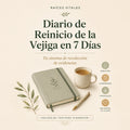 Diario de Reinicio de la Vejiga en 7 Dias